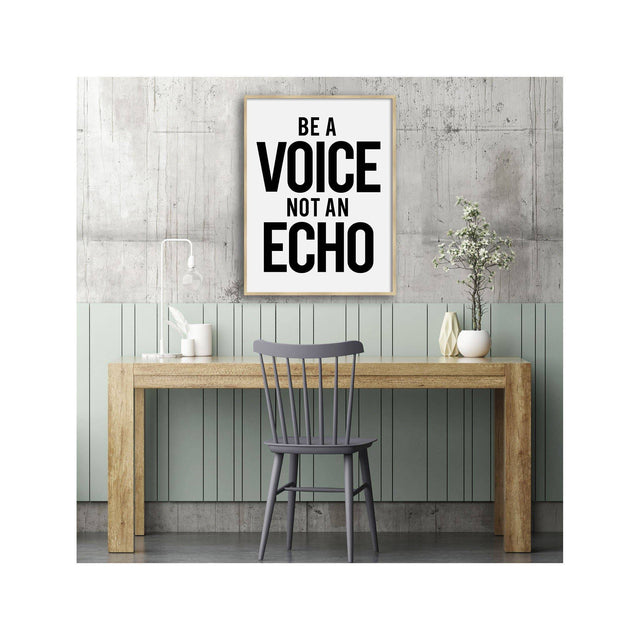 BE A VOICE NOT AN ECHO - Foundry