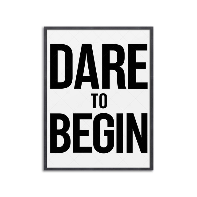 DARE TO BEGIN - Foundry