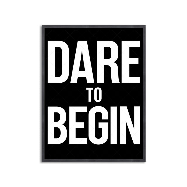 DARE TO BEGIN - Foundry