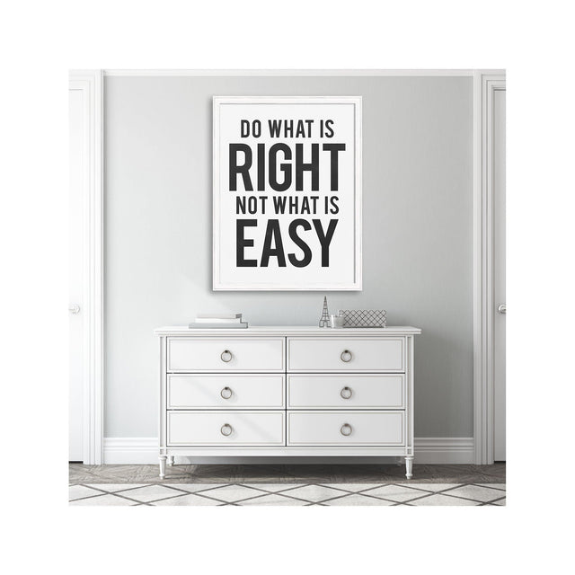 DO WHAT IS RIGHT NOT WHAT IS EASY - Foundry