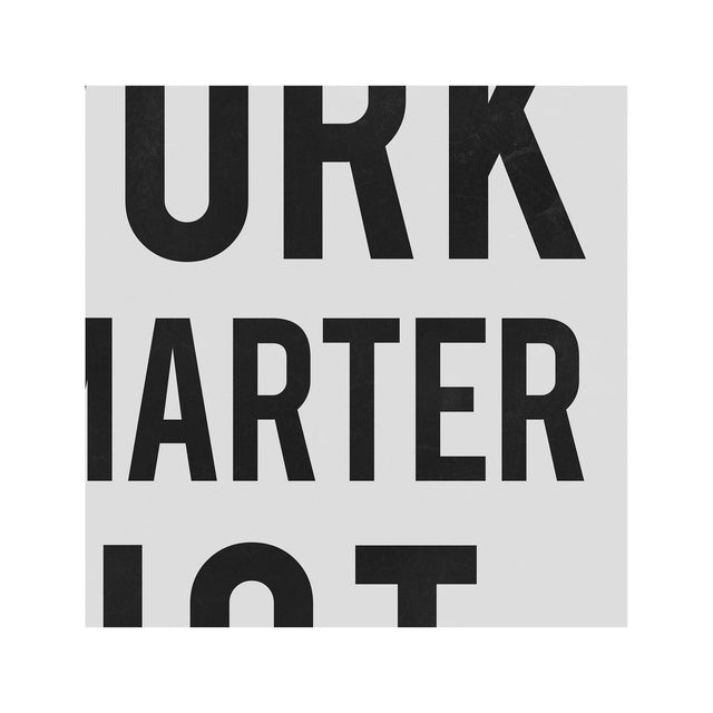 WORK SMARTER NOT HARDER - Foundry