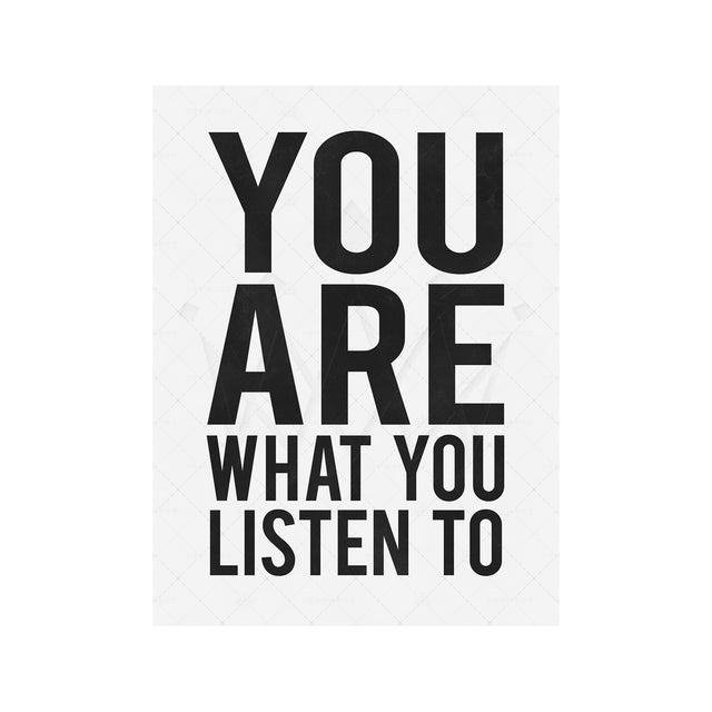 YOU ARE WHAT YOU LISTEN TO - Foundry