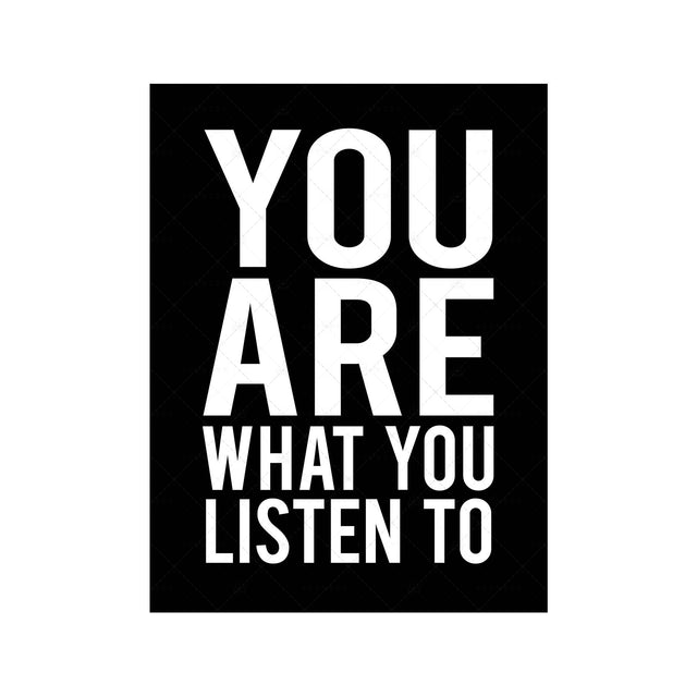 YOU ARE WHAT YOU LISTEN TO - Foundry